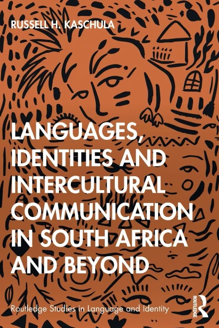Languages, Identities And Intercultural Communication In South Africa And Beyond (Routledge Studies In Language And Identity) (Paperback)