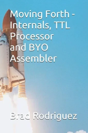 Moving Forth - Internals And Ttl Processor : Forth Internals