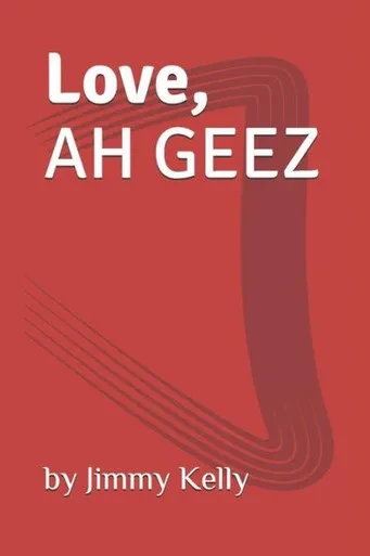 Love, Ah Geez