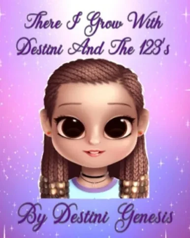 There I Grow With Destini And The 123'S