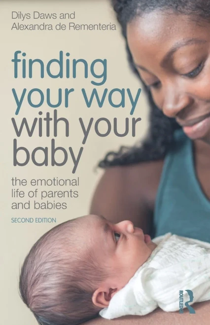 Finding Your Way With Your Baby: The Emotional Life Of Parents And Babies (Paperback)