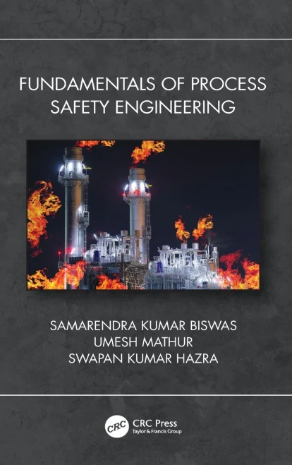 Fundamentals Of Process Safety Engineering