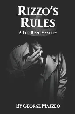 Rizzo'S Rules : A Lou Rizzo Mystery