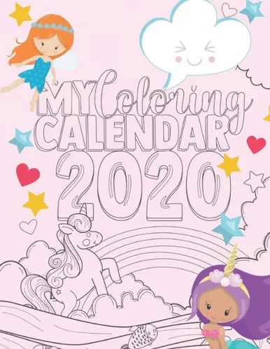 My Coloring Calendar 2020 : Calmly Color Your Way To An Organized Life Throughout The Year