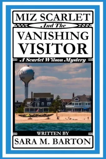 Miz Scarlet And The Vanishing Visitor