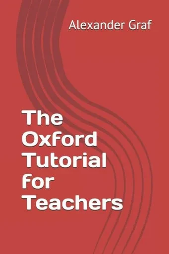 The Oxford Tutorial For Teachers