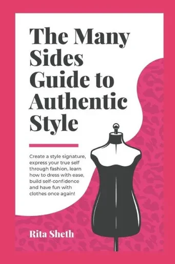 The Many Sides Guide To Authentic Style