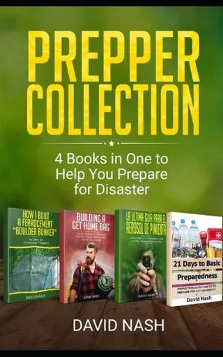 Prepper Collection : 4 Books In One To Help You Prepare For Disaster