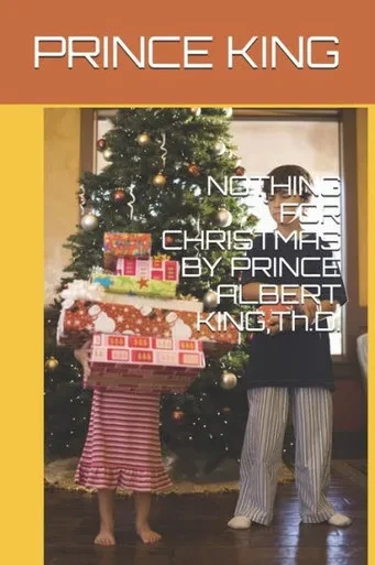 Nothing For Christmas By Prince Albert King,