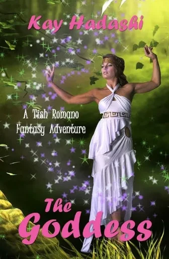 The Goddess : A Tish Romano Adventure Fantasy