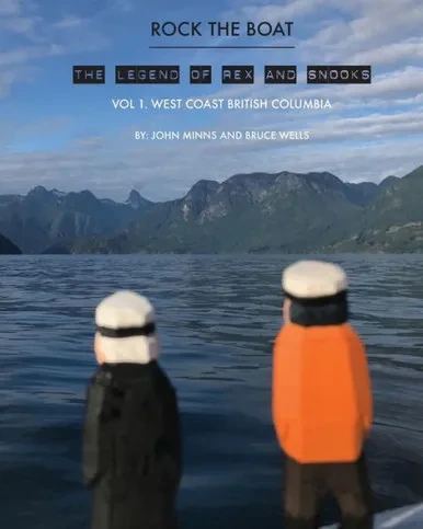 The Legend Of Rex And Snooks : Vol. 1 West Coast British Columbia