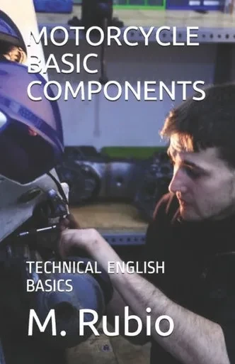 Motorcycle Basic Components : Technical English Basics