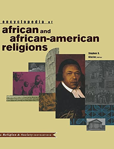 Encyclopedia Of African And African-American Religions (Religion And Society)