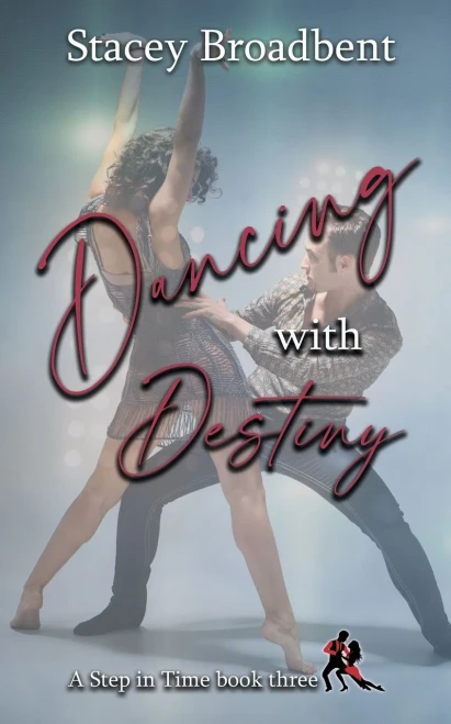 Dancing With Destiny: A Sports Romance (Step In Time)