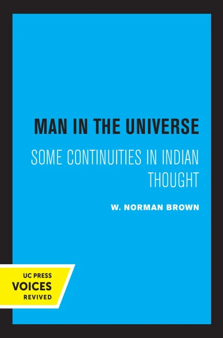 Man In The Universe: Some Continuities In Indian Thought (Paperback)