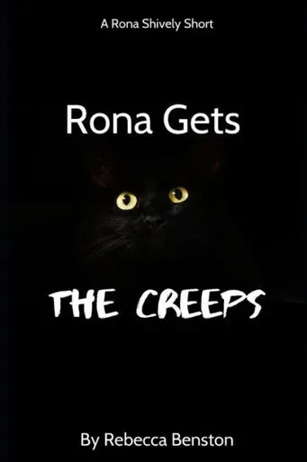 Rona Gets The Creeps : A Rona Shively Short
