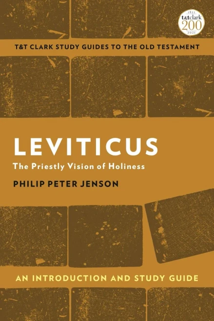 Leviticus: An Introduction And Study Guide: The Priestly Vision Of Holiness (T&T ClarkÂ?S Study Guides To The Old Testament)