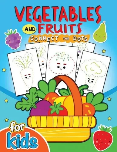 Vegetables And Fruits Connect The Dot For Kids : Education Game Activity And Coloring Book For Toddlers & Kids Christmas Theme