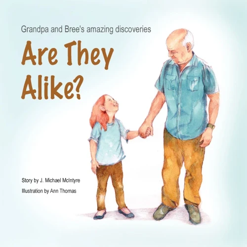 Are They Alike?: Love And Humor When Growing Up With Grandparents