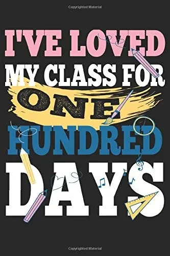 I've loved My Class For 100 Days