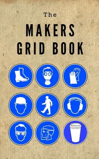 The Makers Grid Book : 5 X 8 60 Pages 5X5 Grid Notoebook Made For Makers.