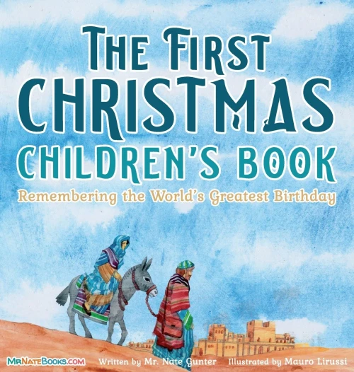 The First Christmas Children'S Book: Remembering The World'S Greatest Birthday
