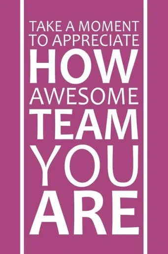 Take A Moment To Appreciate How Awesome Team You Are : Staff Recognition Gifts