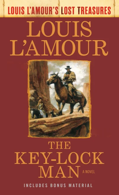 The Key-Lock Man (Louis L'Amour'S Lost Treasures): A Novel