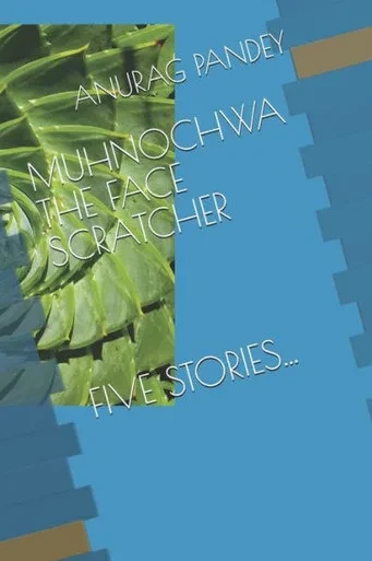 Muhnochwa : The Face Scratcher