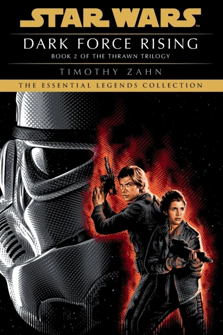 Dark Force Rising: Star Wars Legends (The Thrawn Trilogy) (Star Wars: The Thrawn Trilogy - Legends)