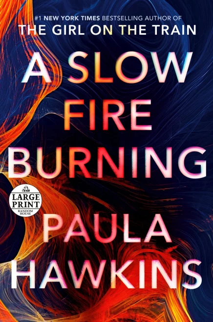 A Slow Fire Burning: A Novel (Paperback)