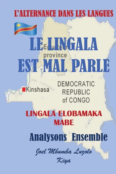 Le Lingala Est Mal Parle (French Edition)