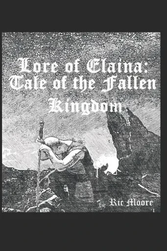 Lore Of Elaina : Tale Of The Fallen Kingdom