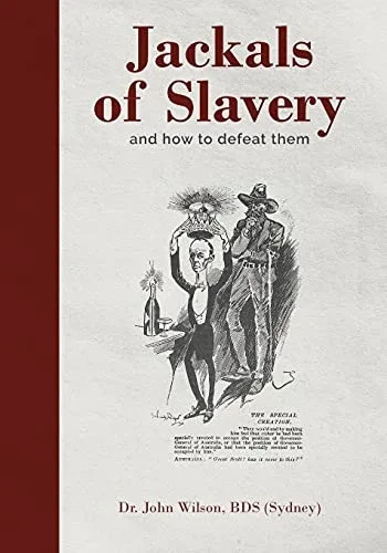 Jackals Of Slavery And How To Defeat Them