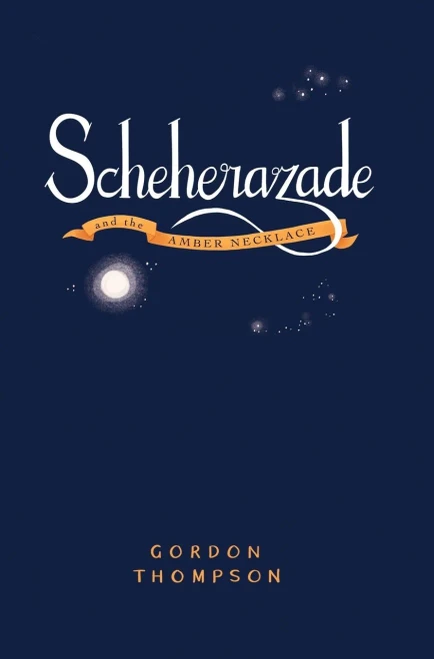 Scheherazade And The Amber Necklace (Hardcover)
