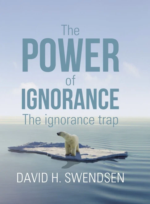 The Power Of Ignorance : The Ignorance Trap