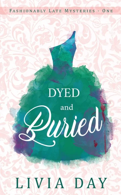 Dyed And Buried (Fashionably Late)
