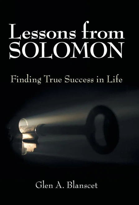 Lessons From Solomon : Finding True Success In Life