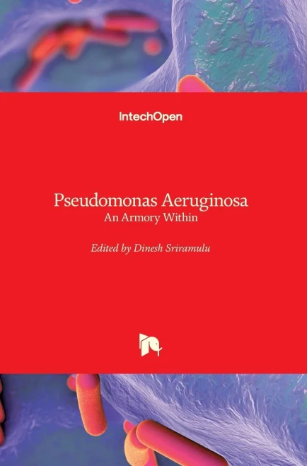 Pseudomonas Aeruginosa : An Armory Within
