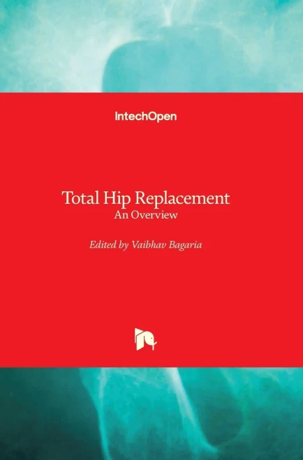 Total Hip Replacement : An Overview