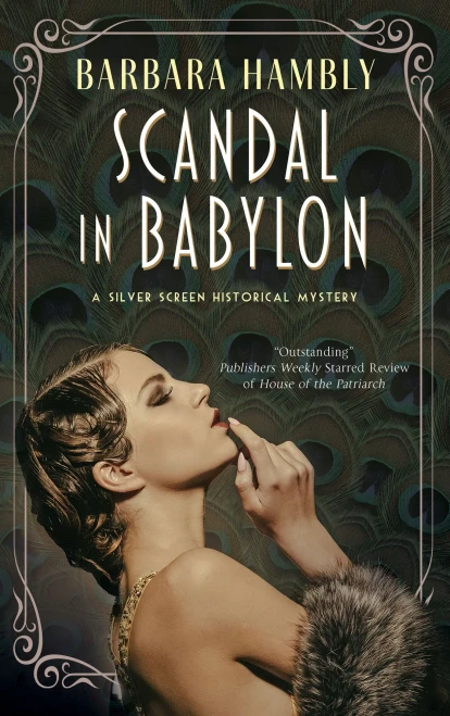 Scandal In Babylon (A Silver Screen Historical Mystery, 1)