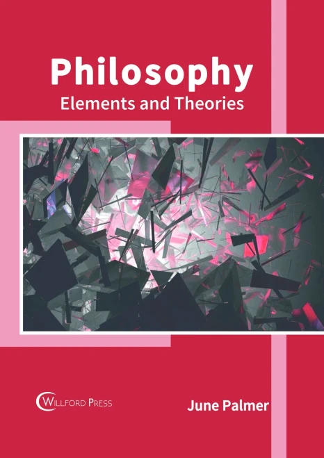 Philosophy: Elements And Theories