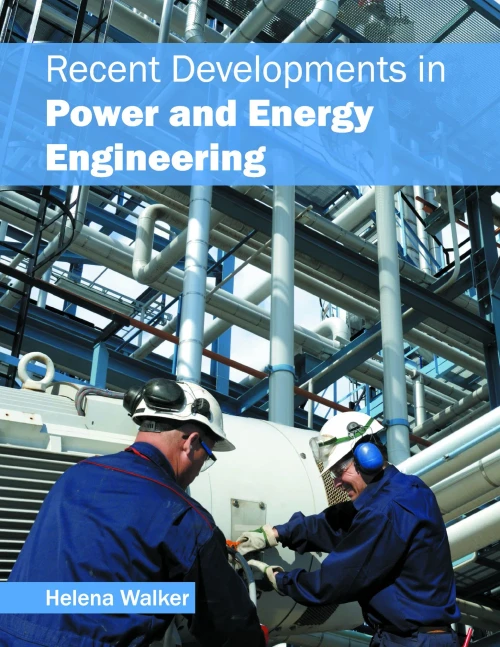 Recent Developments In Power And Energy Engineering