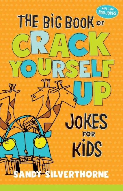 Big Book Of Crack Yourself Up Jokes For Kids