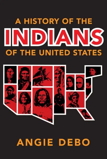 A History Of The Indians Of The United States (The Civilization Of The American Indian Series) (Volume 106)