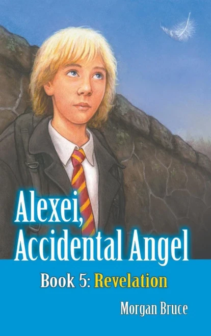 Revelation : Alexei, Accidental Angel  Book 5
