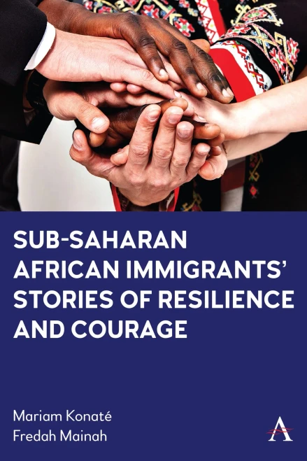 Sub-Saharan African Immigrants' Stories Of Resilience And Courage