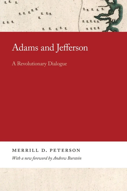 Adams And Jefferson: A Revolutionary Dialogue (Georgia Open History Library)