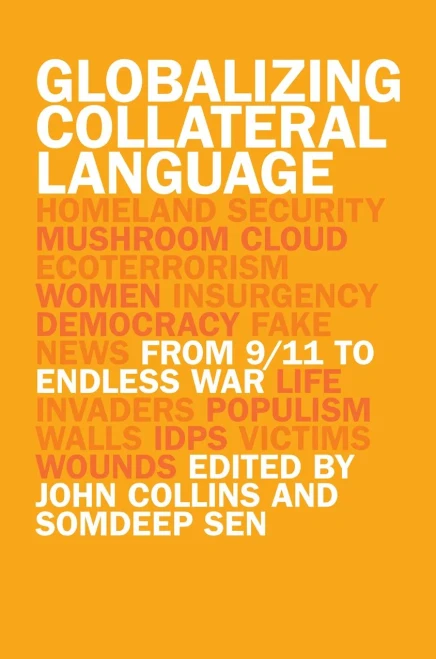 Globalizing Collateral Language: From 9/11 To Endless War (Studies In Security And International Affairs Ser., 33) (Hardcover)