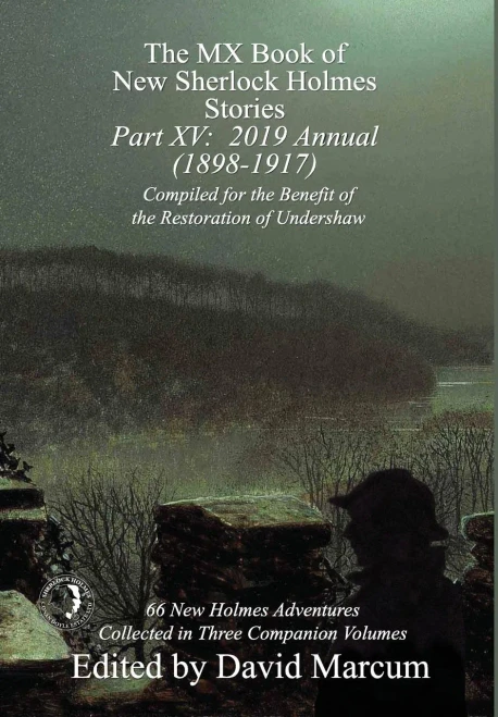 The Mx Book Of New Sherlock Holmes Stories - Part Xv : 2019 Annual (1898-1917)